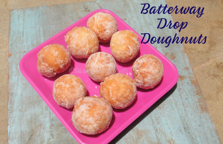 Batterway Drop Doughnuts#BreadBakers
