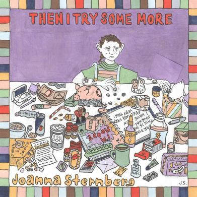 Joanna Sternberg Then I Try Some More Team Love Records album review indie music