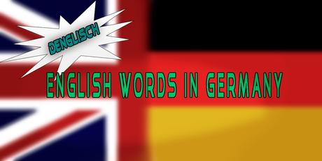 7 English words in Germany and their different meaning