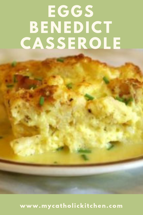 Eggs Benedict Casserole for St Benedict