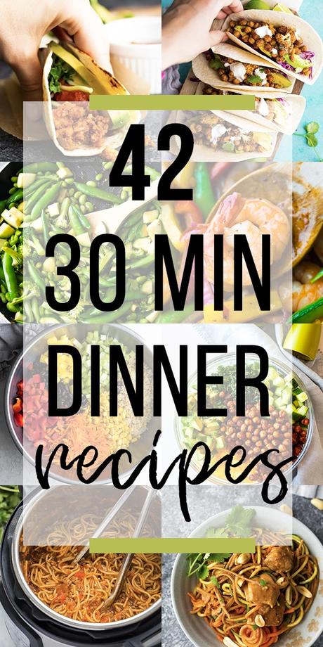 collage image with 42 Healthy 30 Minute Dinner Ideas
