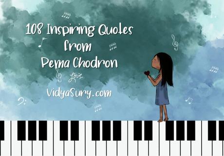 108 Inspiring Quotes from Pema Chodron