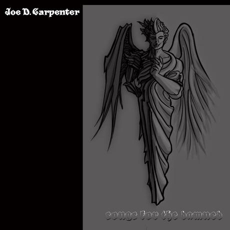 Joe D. Carpenter - Songs For The Damned
