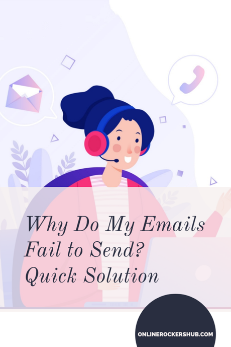 Why Do My Emails Fail to Send? Quick Solution