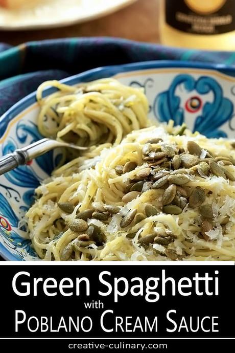 Green Spaghetti with Poblano Cream Sauce