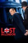 Lost in London (2017) Review
