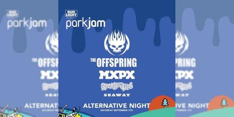 Parkjam Music Festival Announces Alternative Night Lineup!