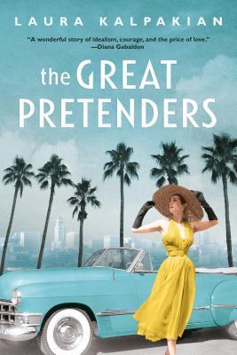 The Great Pretenders by Laura Kalpakian - Feature and Review