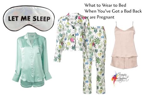 What to Wear to Bed When You’ve Got a Bad Back or are Pregnant