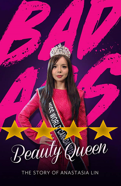Badass Beauty Queen: The Story of Anastasia Lin (2019)