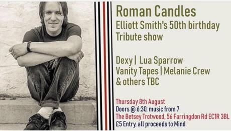 Roman Candles: Elliott Smith’s 50th Birthday Tribute Show to be held at London’s The Betsey Trotwood