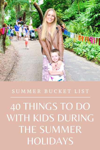 Summer Bucket List - 40 Things To Do With Your Kids During The Summer Holidays
