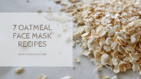 7 Best Oatmeal Face Mask Recipes To Try Out Now 7 Best Oatmeal Face Mask Recipes To Try Out Now