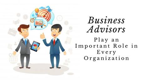 What Are The Responsibilities And Skills Of A Business Adviser