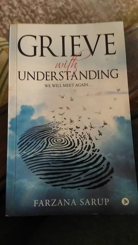 Book Review - Grieve With Understanding by Farzana Sarup