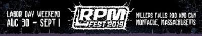 RPM Fest 2019 In West Mass. Aug. 30 - Sep. 1, Featuring INTER ARMA, PSYCHOSTICK, BYZANTINE, MOON TOOTH + Over 40 MORE!
