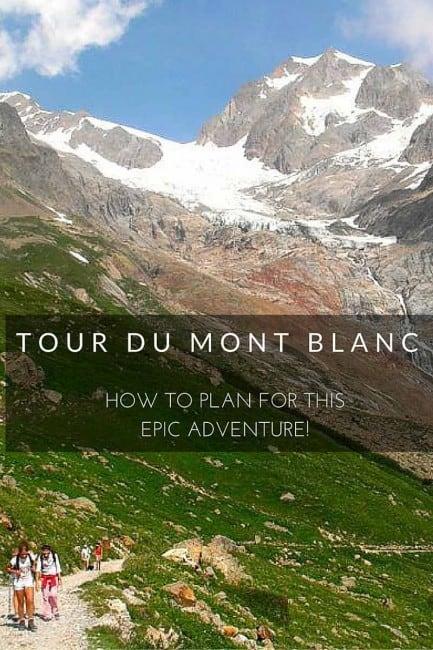Tour du Mont Blanc: How to Plan for This Epic Adventure!