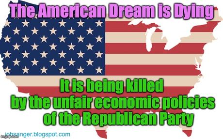 The American Dream Is Dying (Killed By Republicans)