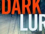 FLASHBACK FRIDAY- Dark Lure Loreth Anne White- Feature Review