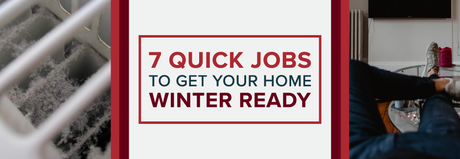 7 QUICK JOBS TO GET YOUR HOME WINTER READY BLOG BANNER