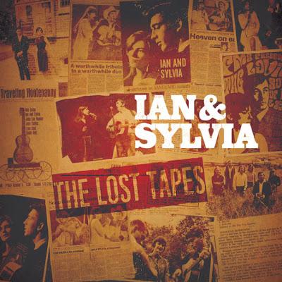 The Lost Tapes: Ian & Sylvia To Be Released September 6th
