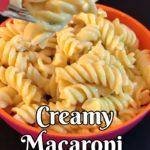 Creamy Macaroni and Cheese