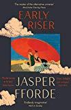 Early Riser- Jasper Fforde