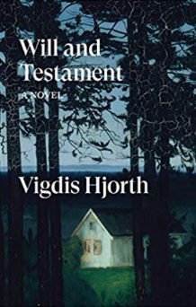 Will and Testament (Arv og miljø) by Vigdis Hjorth (2016) – Norwegian Literature