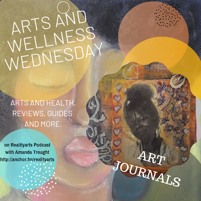Arts and Wellness Wednesdays - Episode 124 Podcast