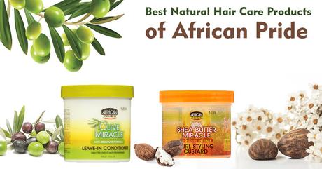 Best Natural Hair Care Products of African Pride
