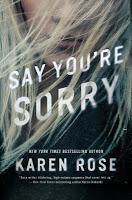 Say You're Sorry by Karen Rose- Feature and Review