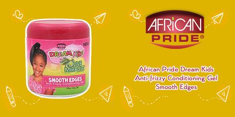 African Pride Dream Kids Anti-Frizzy Conditioner Gel Smooth Edges