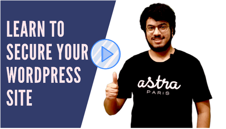 7 Reasons Why You Should Take Astra’s WordPress Security Course 2019