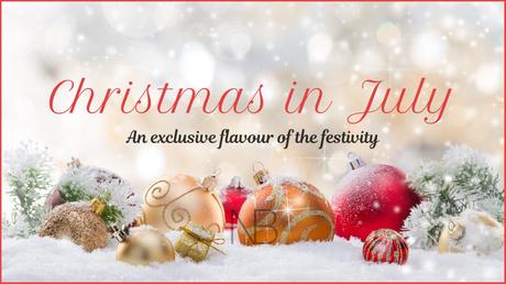 Christmas in July – What and Why?