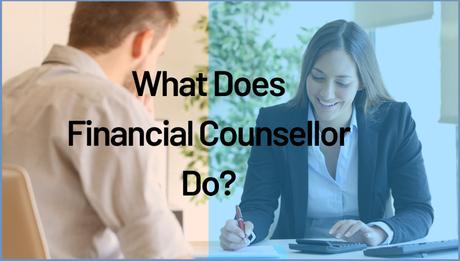 What Does Financial Counsellor Do?