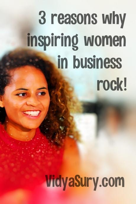 3 reasons Inspiring Women in Business rock
