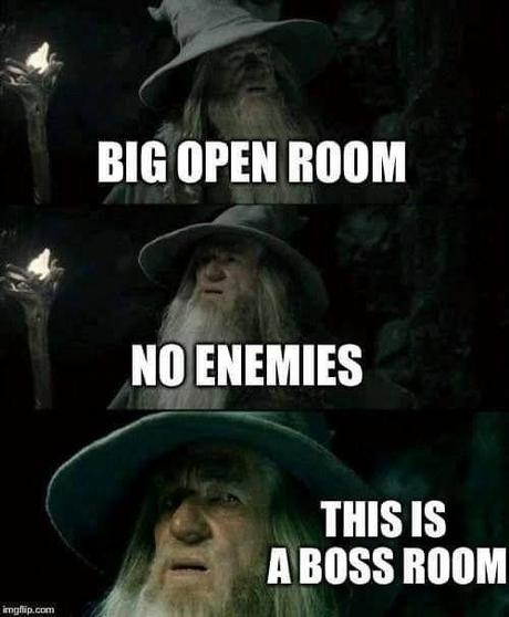 DD meme about recognizing you're about to battle a boss with pics of Gandalf looking around suspiciously