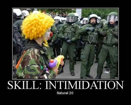 Dungeons And Dragons meme about having high intimidation with pic of clown pointing toy gun at armed police forces