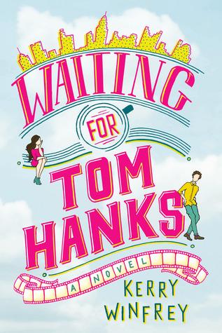 Waiting on Tom Hanks by Kerry Winfrey- Feature and Review