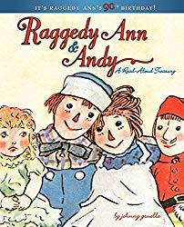 Image: Raggedy Ann and Andy: A Read-Aloud Treasury, by Johnny Gruelle (Author). Publisher: Little Simon (April 5, 2011)