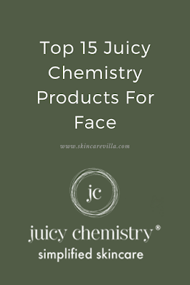 Top 15 Juicy Chemistry Products To Try Out for Your Face! Top 15 Juicy Chemistry Products To Try Out for Your Face!
