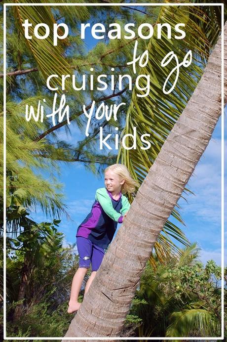 Top reasons cruising is great for families