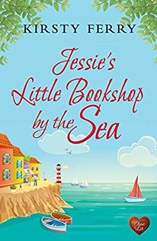 Jessie's Little Bookshop by the Sea by Kirsty Ferry- Feature and Review