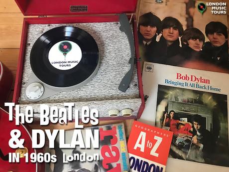 My NEW London Music Tour… The Beatles & Bob Dylan In 1960s London