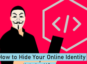 Hide Your Online Identity