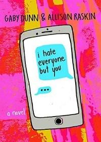 Danika reviews I Hate Everyone But You by Gaby Dunn and Allison Raskin