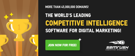 SEMrush - the world's leading competitive intelligence software for digital marketing