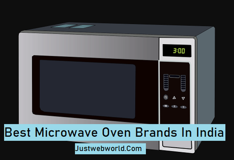 Best Microwave Oven Brands In India (Best Microwave Ovens)