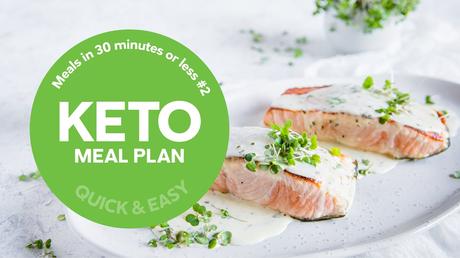 New keto meal plan: Meals in 30 minutes or less #2
