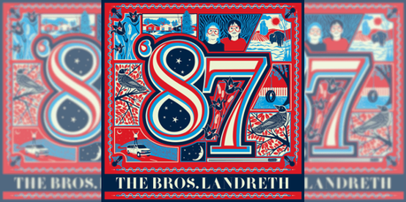 The Bros. Landreth, ’87 Album Review